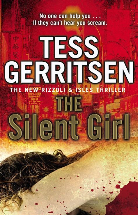 The Silent Girl By Tess Gerritsen Tess Gerritsen Thriller Books Rizzoli
