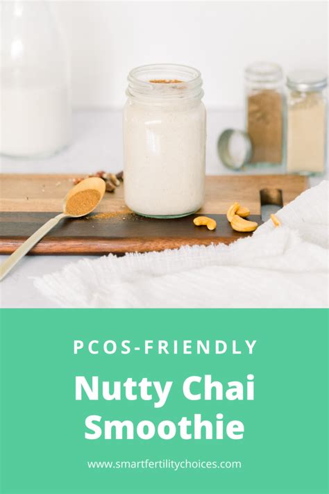 Nutty Chai Smoothie Pcos Friendly