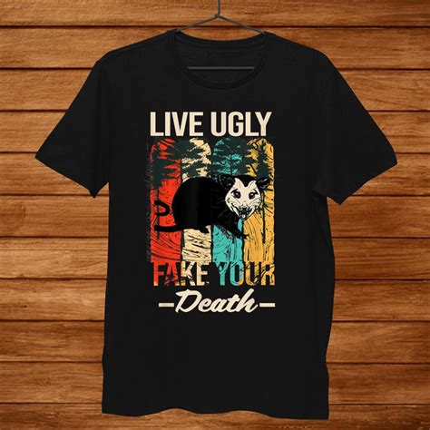 Live Ugly Opossum Fake Your Death Funny Vintage Opossum Shirt Teeuni