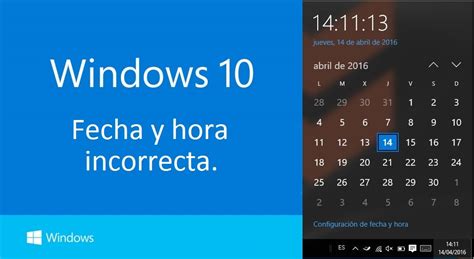 Cómo Corregir Fecha Y Hora Incorrectos En Windows 10
