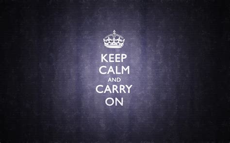 Hd Keep Calm And Carry On Wallpaper Download Free 150009