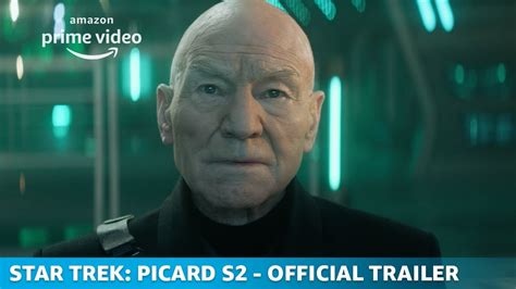 Star Trek Picard Season 2 Star Trek Day Trailer Amazon Original