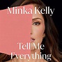 Tell Me Everything: A Memoir (Audible Audio Edition): Minka Kelly ...