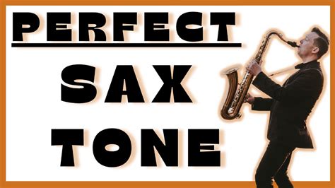3 Ways To Improve Your Sax Tone B E T Saxophone Tone System YouTube