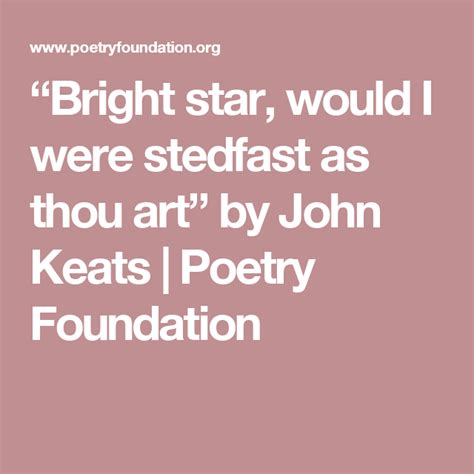 “bright Star Would I Were Stedfast As Thou Art” By John Keats Poetry