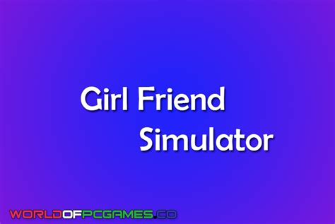 Girlfriend Simulator Download Free Full Version