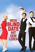 Mein Blind Date mit dem Leben (2017) - Rotten Tomatoes