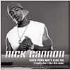 Nick Cannon - Your Pops Don't Like Me » Top-Lyrics.net