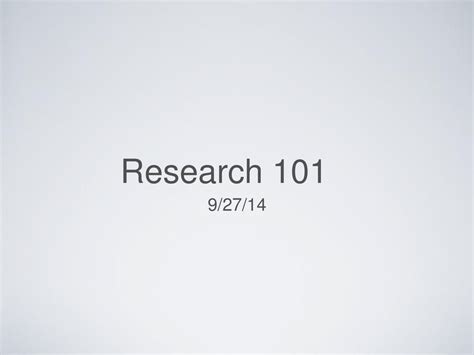 Research 101 927 Ppt Download