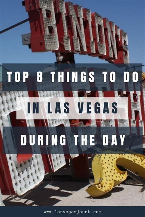 Top 8 Things To Do In Las Vegas During The Day Vegas Trip Planning