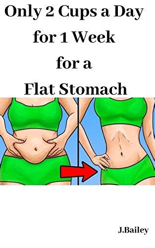 Only Two Cups A Day For One Week For A Flat Stomach Kindle Edition By