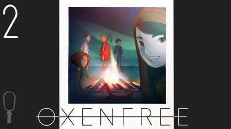 Oxenfree Part 2 Saw The Man But Not The Dog Lets Play