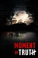 Moment of Truth (TV Series) (2021) - FilmAffinity
