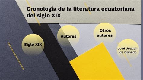 Cronología De La Literatura Ecuatoriana Del Siglo Xix By Adriana