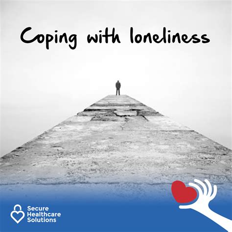 Coping With Loneliness Secure Healthcare Solutions