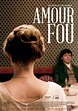 Amour Fou - Película 2014 - SensaCine.com