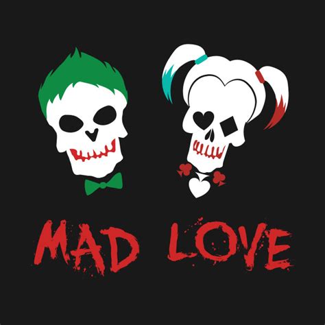 Joker And Harley Quinn Mad Love Batman T Shirt Teepublic