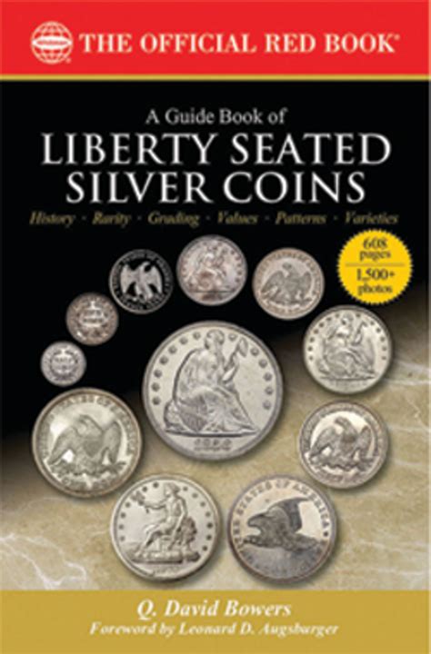 Bowers Guide Book Features Liberty Seated Silver Coins Numismatic News