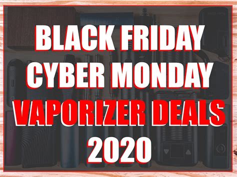 Black Friday Vaporizer Deals 2020 (Cyber Monday Sales) ⋆ Vaporizer Wizard