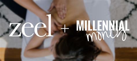 millennial money podcast spotlights the zeel massage app zeel