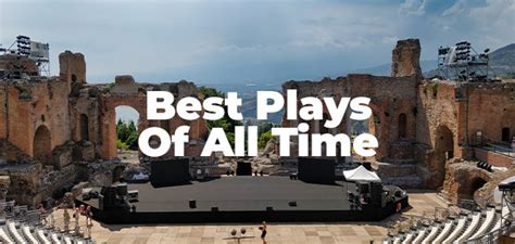 Best Plays Of All Time 110 Stage Plays All Actors Must Read