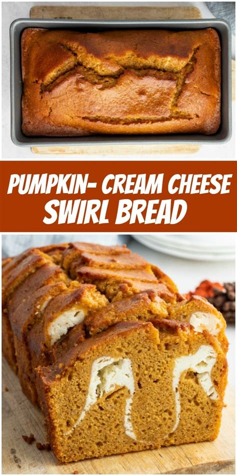 Pumpkin Cream Cheese Swirl Bread Recipe Girl