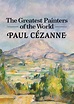 "Les plus grands peintres du monde" Paul Cézanne (TV Episode 2017) - IMDb