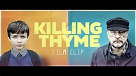 Killing Thyme - Official Film Clip - YouTube