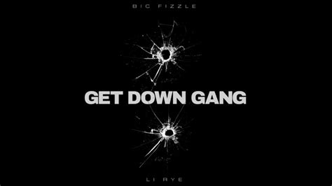 Bic Fizzle Get Down Gang Feat Li Rye Clean Youtube
