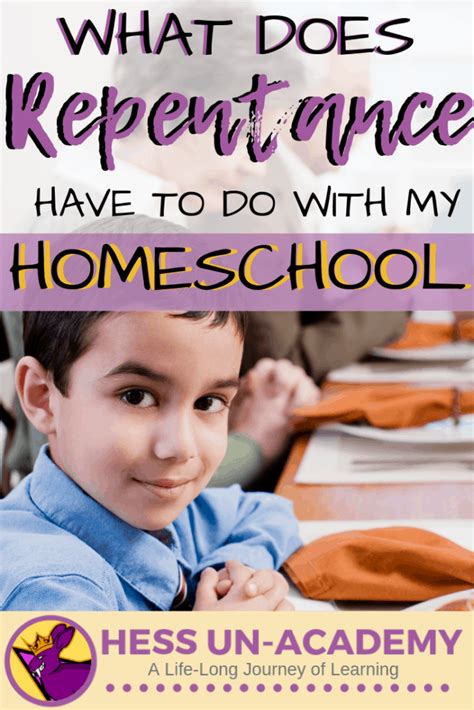 What Does Repentance Have To Do With My Homeschool Hess Un Academy