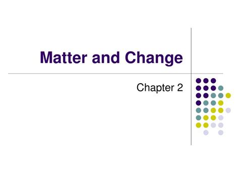 Ppt Matter And Change Powerpoint Presentation Free Download Id5764200