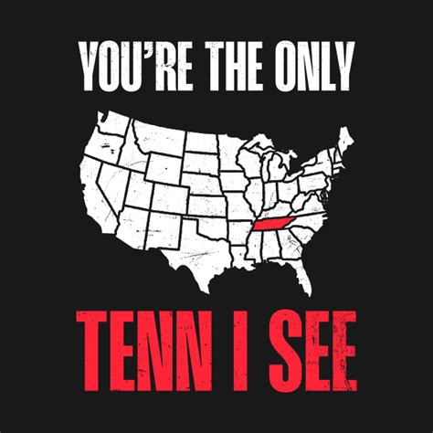 Tennessee Shirt Youre The Only Ten I See Tennessee T Shirt