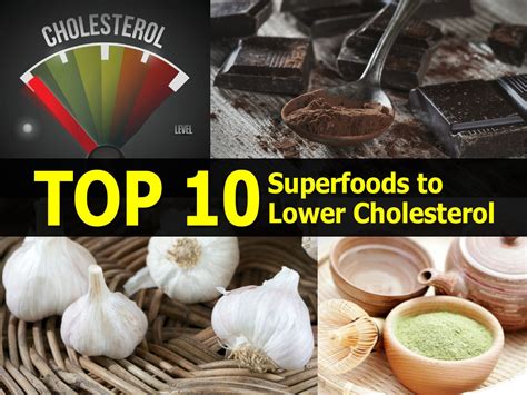 Soluble fiber can reduce the absorption of cholesterol into your bloodstream. Top 10 Superfoods to Lower Cholesterol