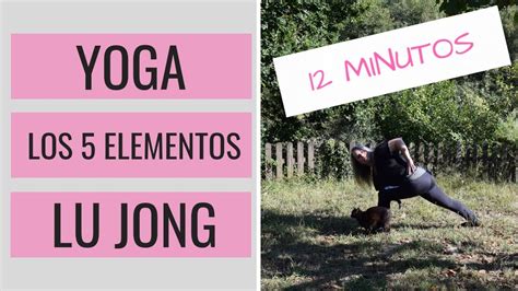 Yoga Los Elementos Lu Jong M YouTube