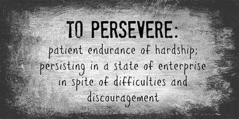 See more ideas about quotes, words, words of wisdom. Quotes about Perseverance (1,110 quotes)