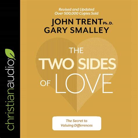 The Two Sides Of Love The Secret To Valuing Differences Audiobook