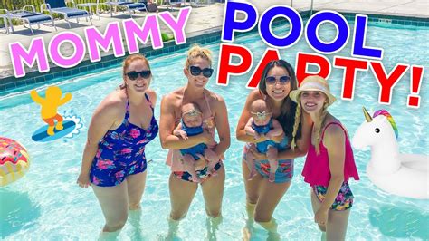 MOMMY POOL PARTY YouTube