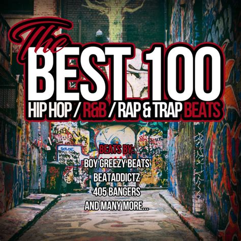 The Best 100 Hip Hop Beats Hip Hop Randb Rap And Trap Beats By