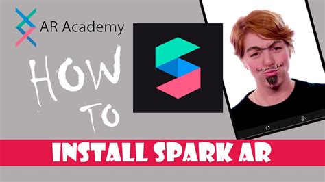 Lesson 1 How To Install Spark Ar Spark Ar Tutorial Youtube