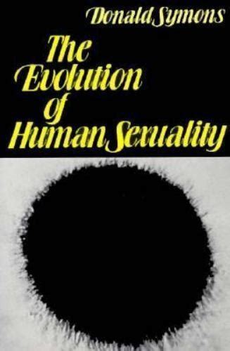 The Evolution Of Human Sexuality By Donald Symons 1981 Trade