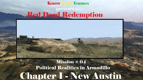 Red Dead Redemption Chapter 1 04 Political Realities In Armadillo