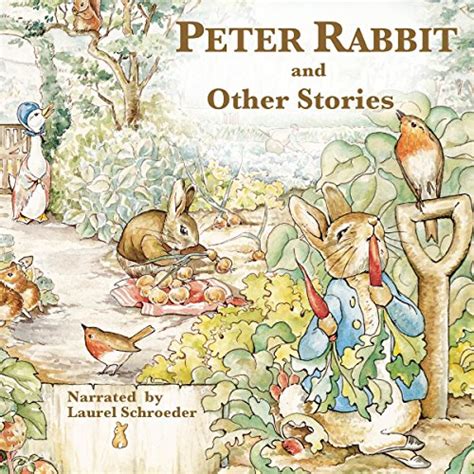 Peter Rabbit And Other Stories By Beatrix Potter Audiobook Audible
