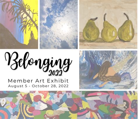 Belonging 2022 2nd Annual Member Art Exhibit August October 2022 Main Street Connect A
