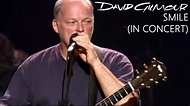 David Gilmour - Smile (In Concert) - YouTube