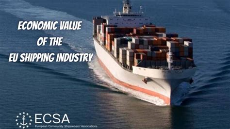 Ecsa Economic Value Of The Eu Shipping Industry Maritimecyprus