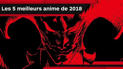 Top 5 Des Meilleurs Anime De 2018 Youtube