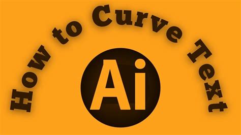 How To Curve Text In Illustrator Adobe Illustrator Tutorial