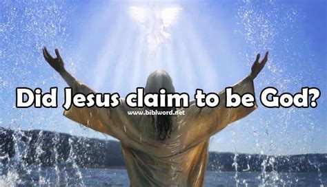 Did Jesus Claim To Be God