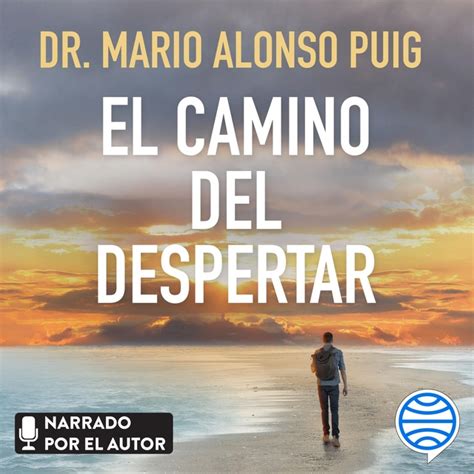 Audiolibro El Camino Del Despertar Toda Transformación Comienza En Uno