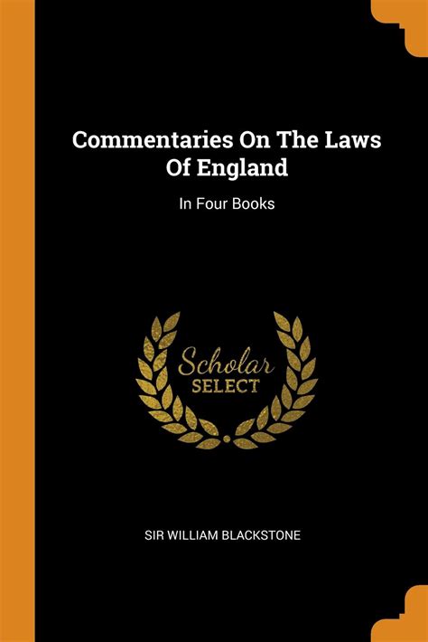 Commentaries On The Laws Of England In Four Books Paperback